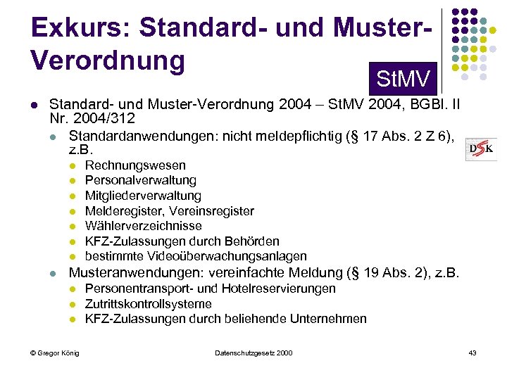 Exkurs: Standard- und Muster. Verordnung St. MV l Standard- und Muster-Verordnung 2004 – St.