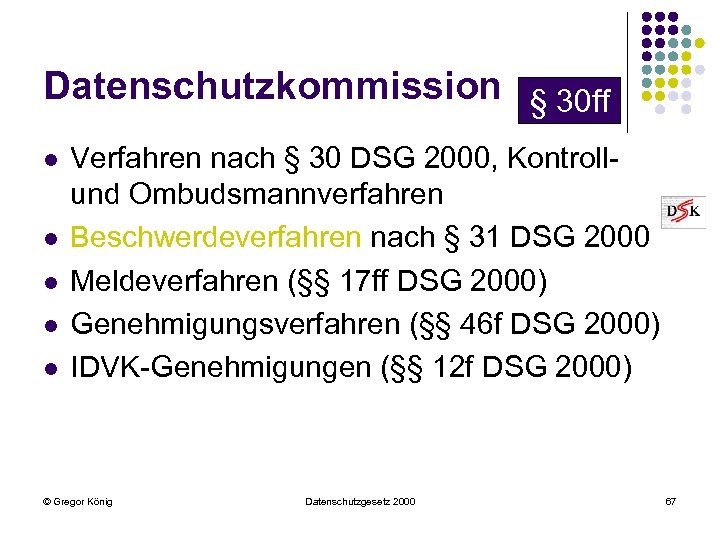 Datenschutzkommission § 30 ff l l l Verfahren nach § 30 DSG 2000, Kontroll-