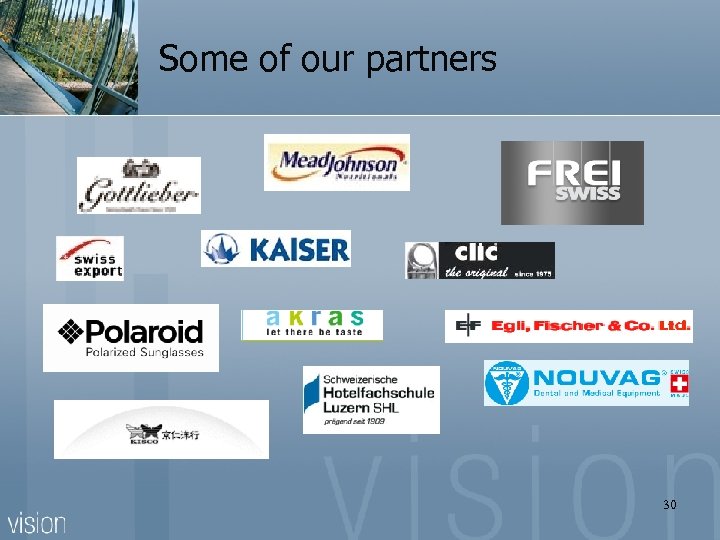 Some of our partners 30 