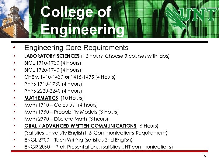 College of Engineering • Engineering Core Requirements • • • • LABORATORY SCIENCES (12