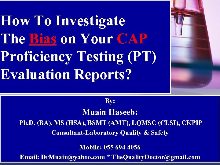 How To Investigate The Bias on Your CAP Proficiency Testing (PT) Evaluation Reports? By: