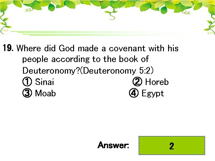 19. Where did God made a covenant with his people according to the book