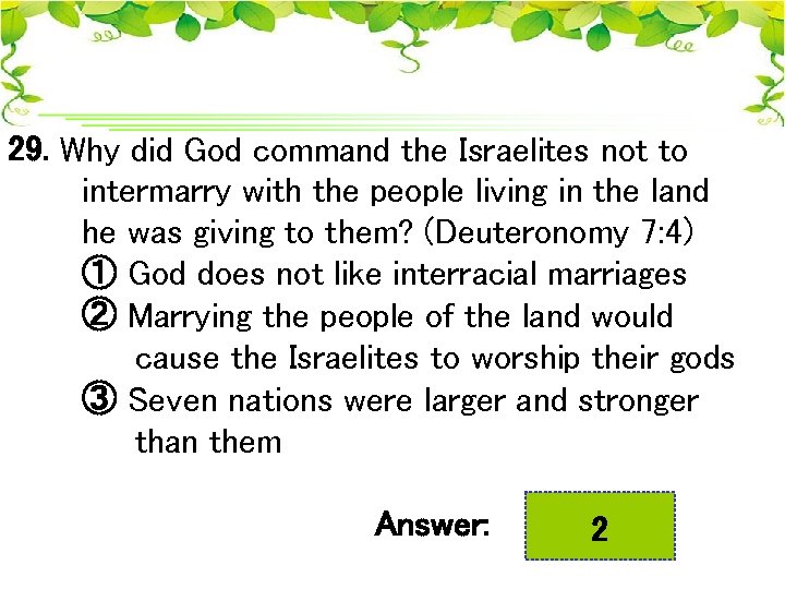 29. Why did God command the Israelites not to intermarry with the people living