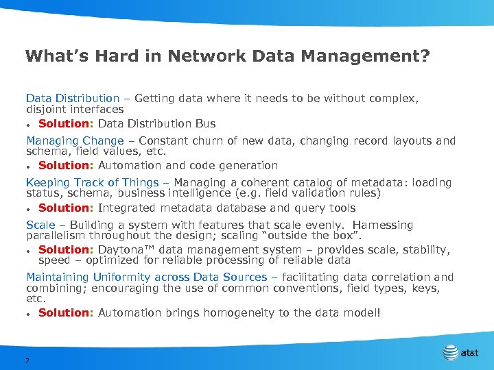 What’s Hard in Network Data Management? Data Distribution – Getting data where it needs