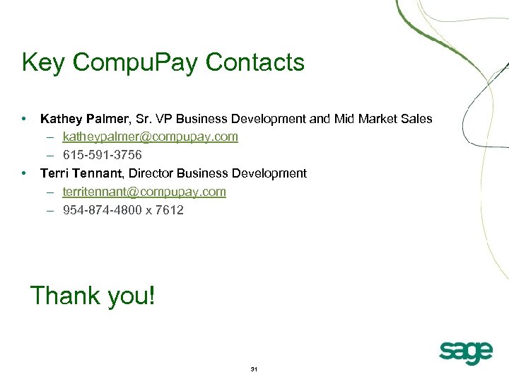 Key Compu. Pay Contacts • • Kathey Palmer, Sr. VP Business Development and Mid