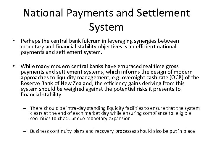 National Payments and Settlement System • Perhaps the central bank fulcrum in leveraging synergies
