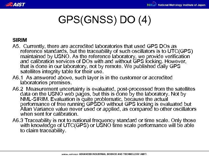 GPS(GNSS) DO (4) SIRIM A 5. Currently, there accredited laboratories that used GPS DOs