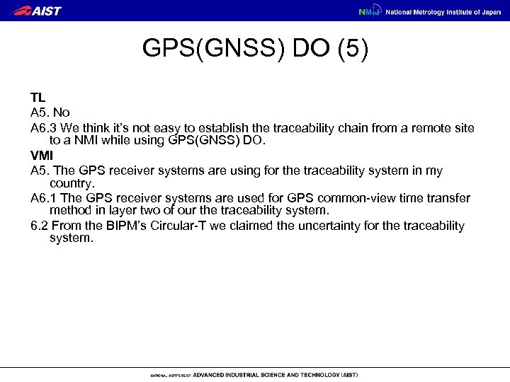 GPS(GNSS) DO (5) TL A 5. No A 6. 3 We think it’s not
