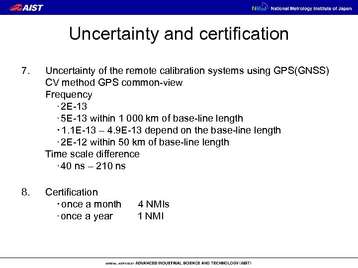 Uncertainty and certification 7. Uncertainty of the remote calibration systems using GPS(GNSS) CV method