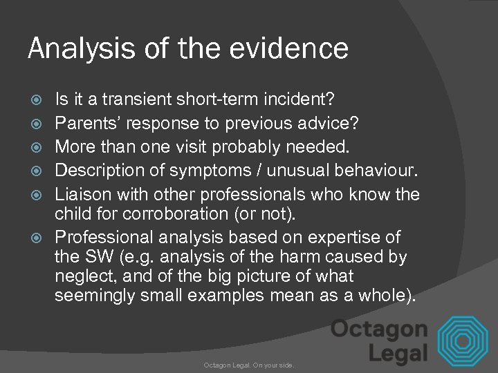 Analysis of the evidence Is it a transient short-term incident? Parents’ response to previous