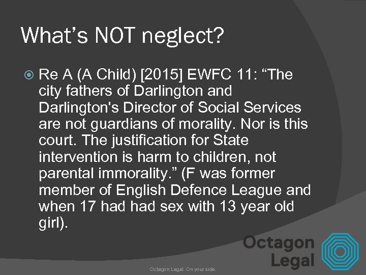 What’s NOT neglect? Re A (A Child) [2015] EWFC 11: “The city fathers of