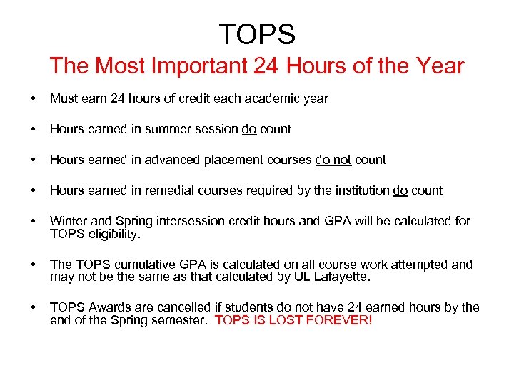 TOPS The Most Important 24 Hours of the Year • Must earn 24 hours