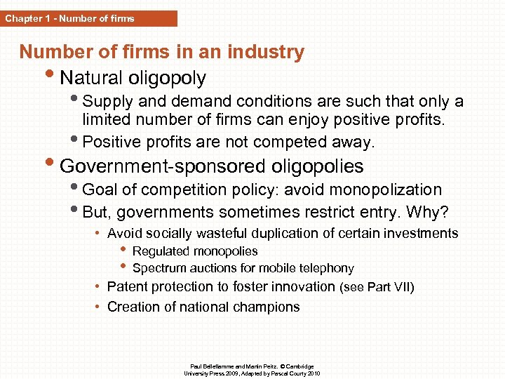 Chapter 1 - Number of firms in an industry • Natural oligopoly • Supply