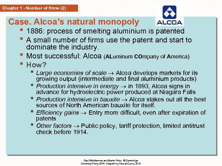 Chapter 1 - Number of firms (2) Case. Alcoa’s natural monopoly • 1886: process