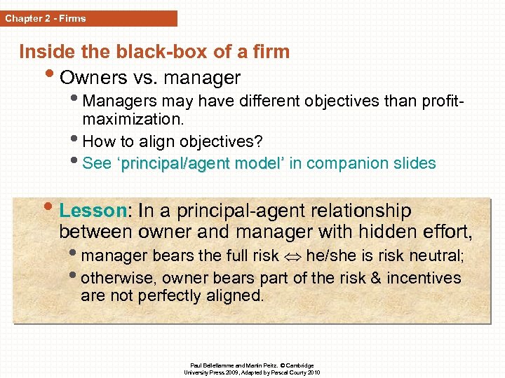 Chapter 2 - Firms Inside the black-box of a firm • Owners vs. manager