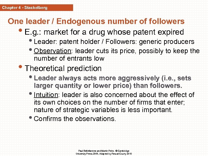 Chapter 4 - Stackelberg One leader / Endogenous number of followers • E. g.