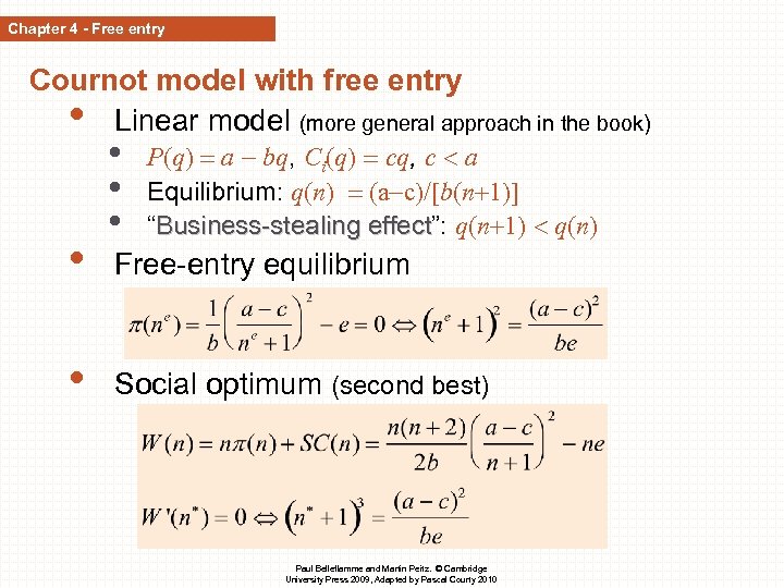 Chapter 4 - Free entry Cournot model with free entry • Linear model (more