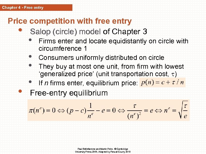Chapter 4 - Free entry Price competition with free entry • Salop (circle) model