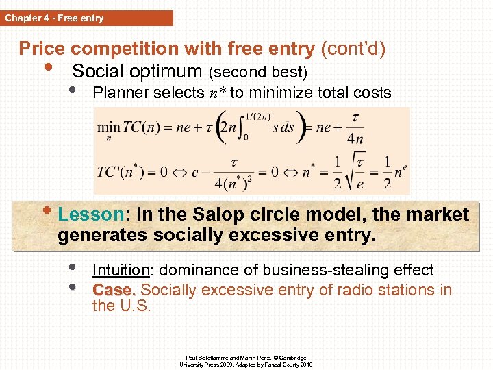 Chapter 4 - Free entry Price competition with free entry (cont’d) • Social optimum