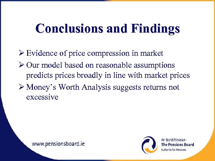 Conclusions and Findings Ø Evidence of price compression in market Ø Our model based