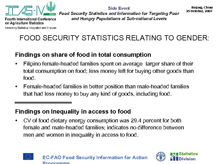 Beijing, China 25 October, 2007 Side Event Food Security Statistics and Information for Targeting