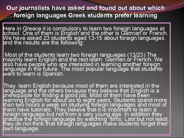 Our journalists have asked and found out about which foreign languages Greek students prefer