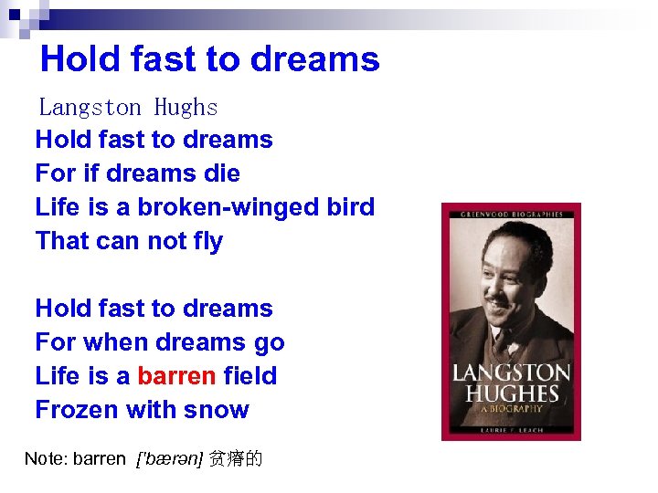 Hold fast to dreams Langston Hughs Hold fast to dreams For if dreams die