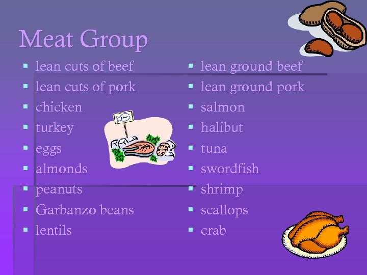 Meat Group § § § § § lean cuts of beef lean cuts of