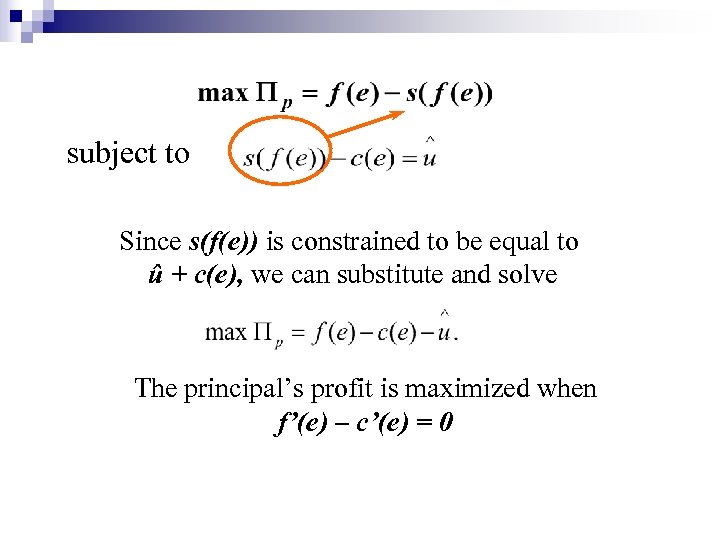 subject to Since s(f(e)) is constrained to be equal to û + c(e), we