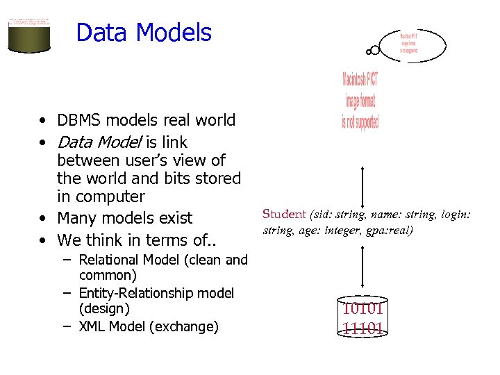 Data Models • DBMS models real world • Data Model is link between user’s