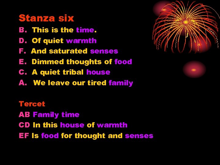 Stanza six B. D. F. E. C. A. This is the time. Of quiet