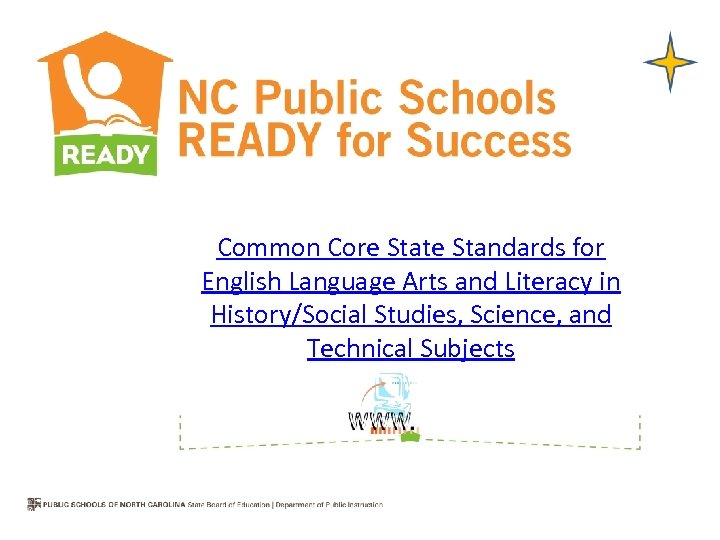 Common Core State Standards for English Language Arts and Literacy in History/Social Studies, Science,