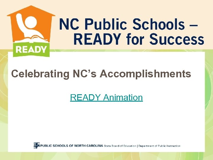 Celebrating NC’s Accomplishments READY Animation 