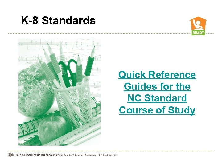 K-8 Standards Quick Reference Guides for the NC Standard Course of Study 