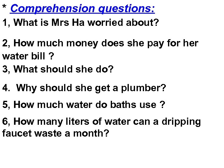 * Comprehension questions: 1, What is Mrs Ha worried about? 2, How much money