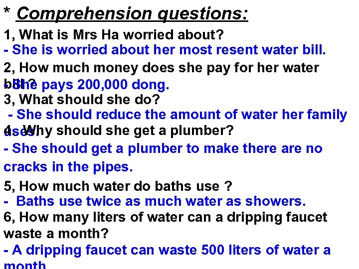 * Comprehension questions: 1, What is Mrs Ha worried about? - She is worried