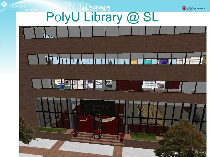 Poly. U Library @ SL 