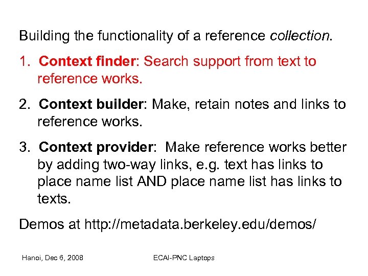Building the functionality of a reference collection. 1. Context finder: Search support from text