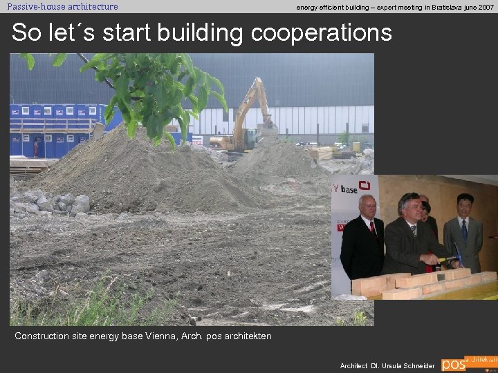 Passive-house architecture energy efficient building – expert meeting in Bratislava june 2007 So let´s