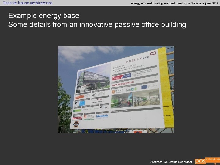 Passive-house architecture energy efficient building – expert meeting in Bratislava june 2007 Example energy