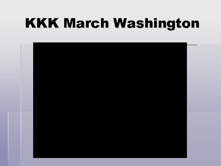KKK March Washington 
