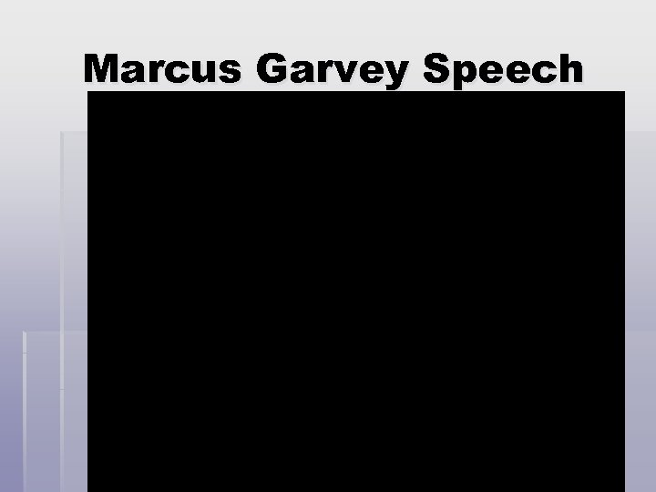 Marcus Garvey Speech 