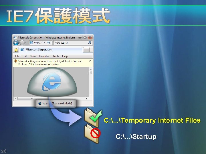 C: . . . Temporary Internet Files C: . . . Startup 26 