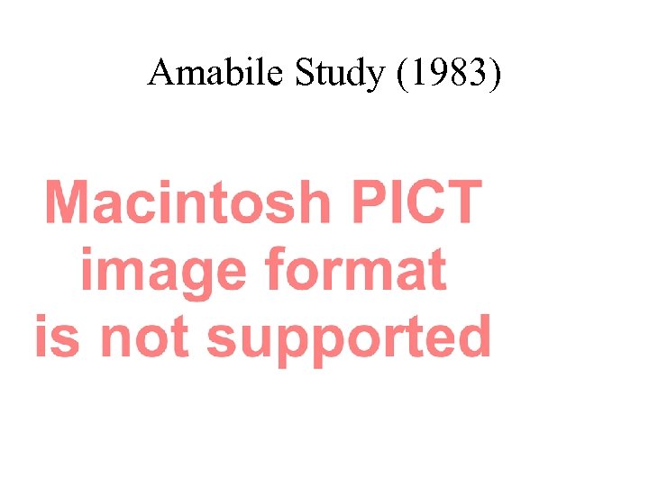 Amabile Study (1983) 