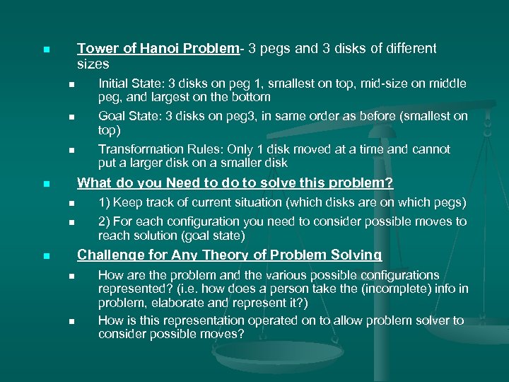 Tower of Hanoi Problem- 3 pegs and 3 disks of different sizes n n