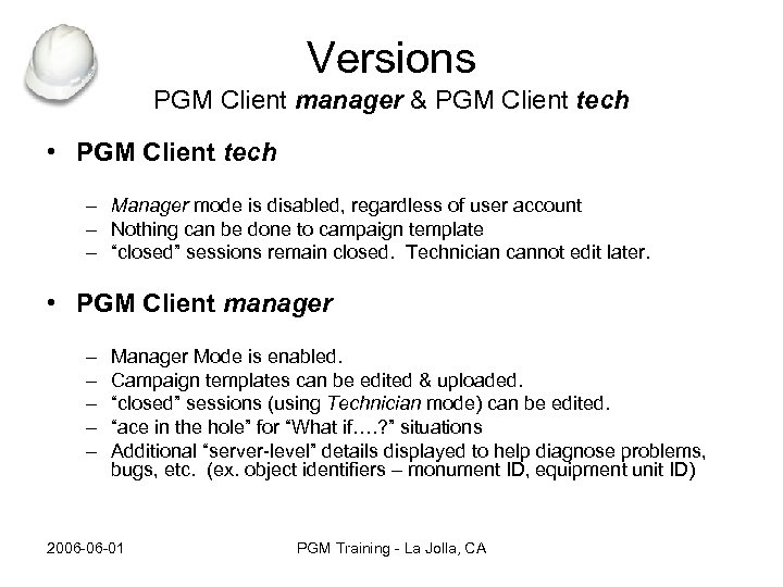 Versions PGM Client manager & PGM Client tech • PGM Client tech – Manager