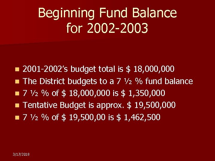 Beginning Fund Balance for 2002 -2003 n n n 2001 -2002’s budget total is