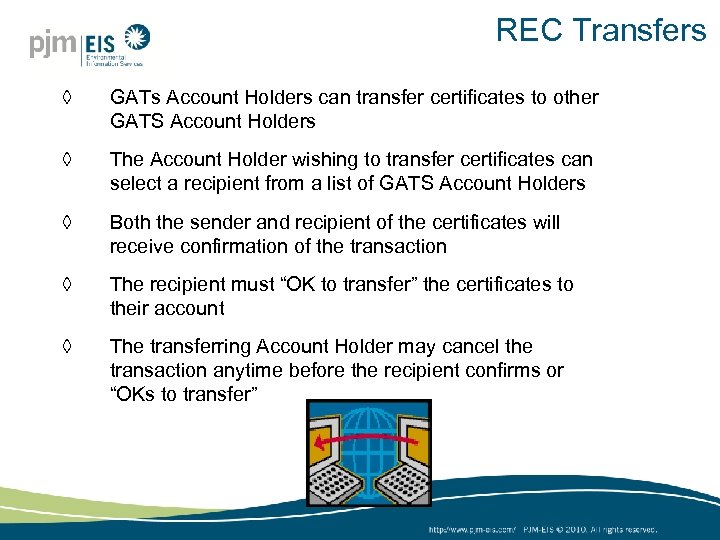 REC Transfers ◊ GATs Account Holders can transfer certificates to other GATS Account Holders