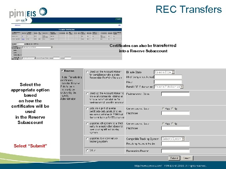 REC Transfers Certificates can also be transferred into a Reserve Subaccount Select the appropriate