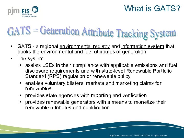What is GATS? • GATS - a regional environmental registry and information system that